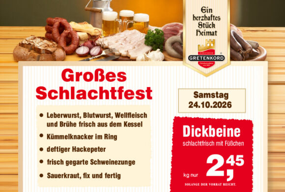 Großes Schlachtfest bei Gretenkord Großes Schlachtfest bei Gretenkord